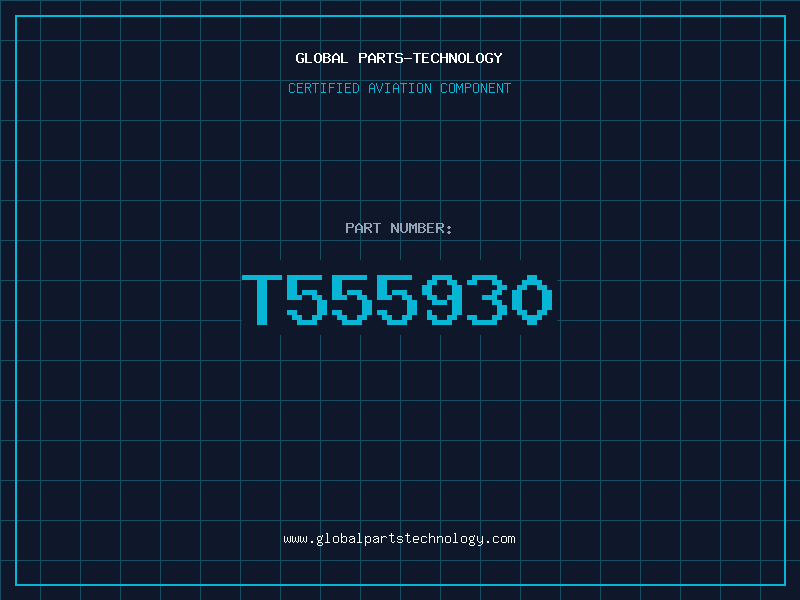 Aviation Part T555930