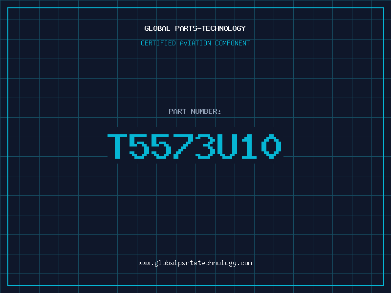 Aviation Part T5573U10