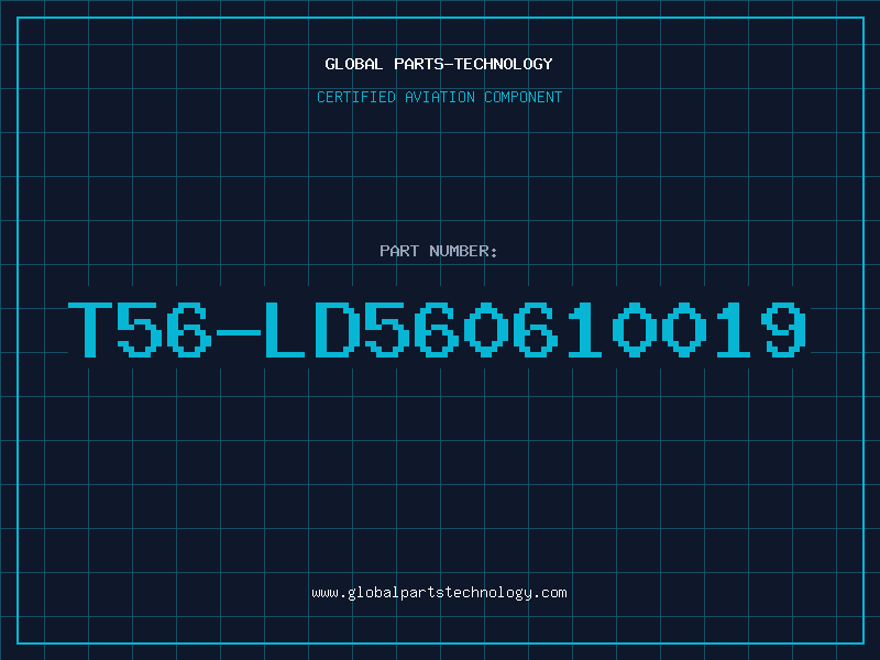 Aviation Part T56-LD560610019