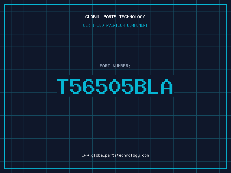 Aviation Part T56505BLA