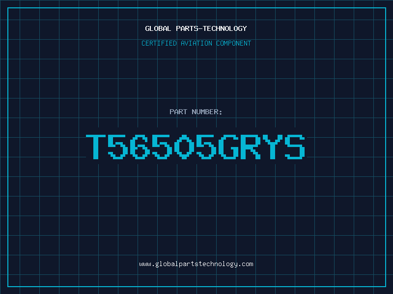 Aviation Part T56505GRYS