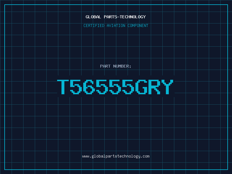 Aviation Part T56555GRY