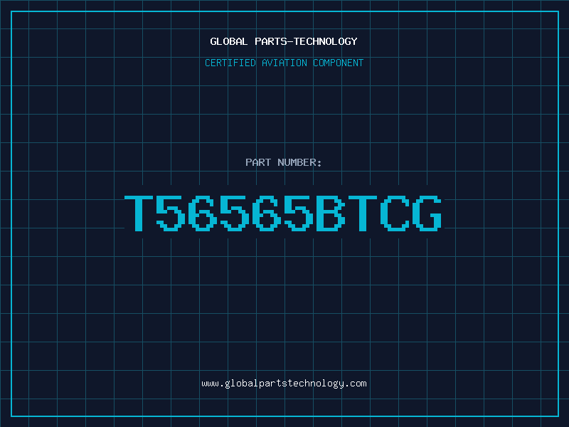 Aviation Part T56565BTCG