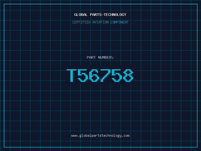 Aviation Part T56758
