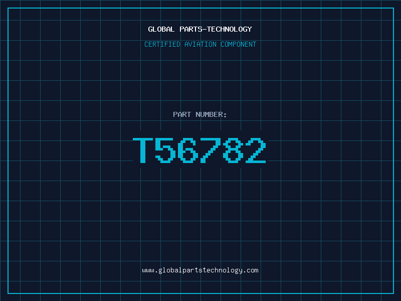 Aviation Part T56782