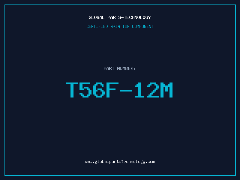Aviation Part T56F-12M