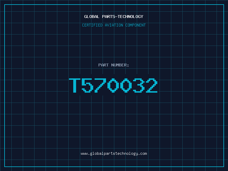 Aviation Part T570032