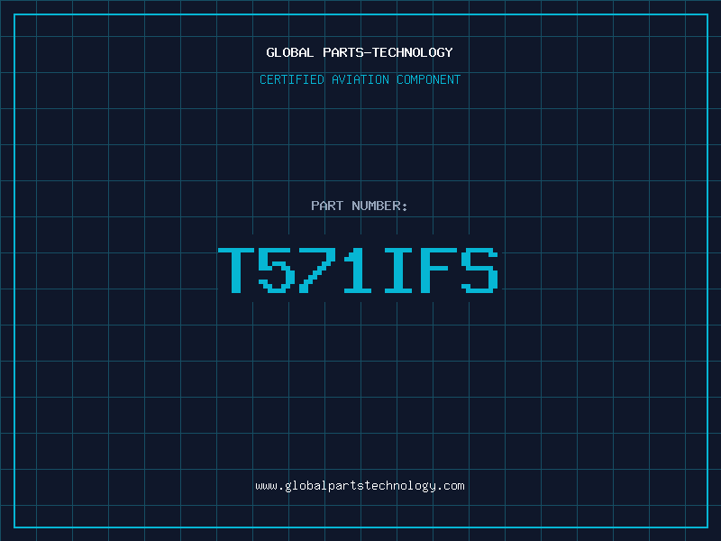 Aviation Part T571IFS