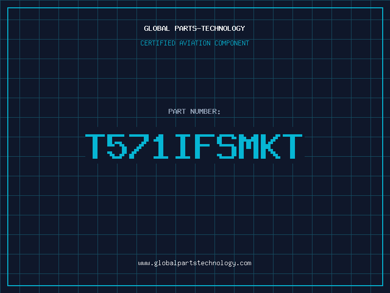 Aviation Part T571IFSMKT