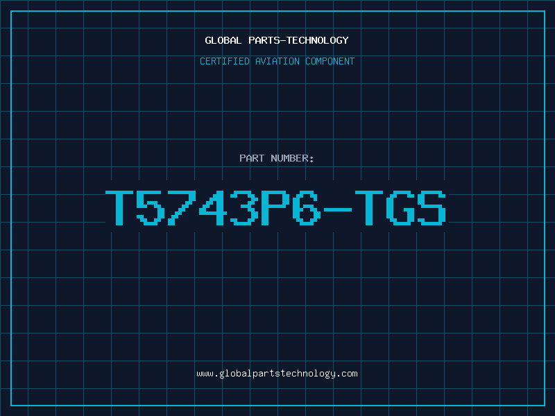 Aviation Part T5743P6-TGS
