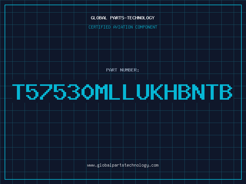Aviation Part T57530MLLUKHBNTB