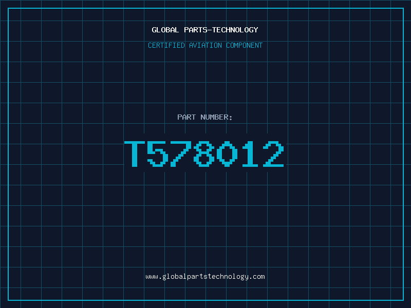 Aviation Part T578012