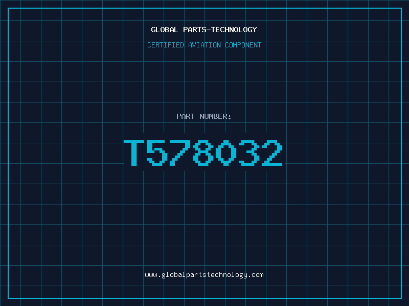 Aviation Part T578032