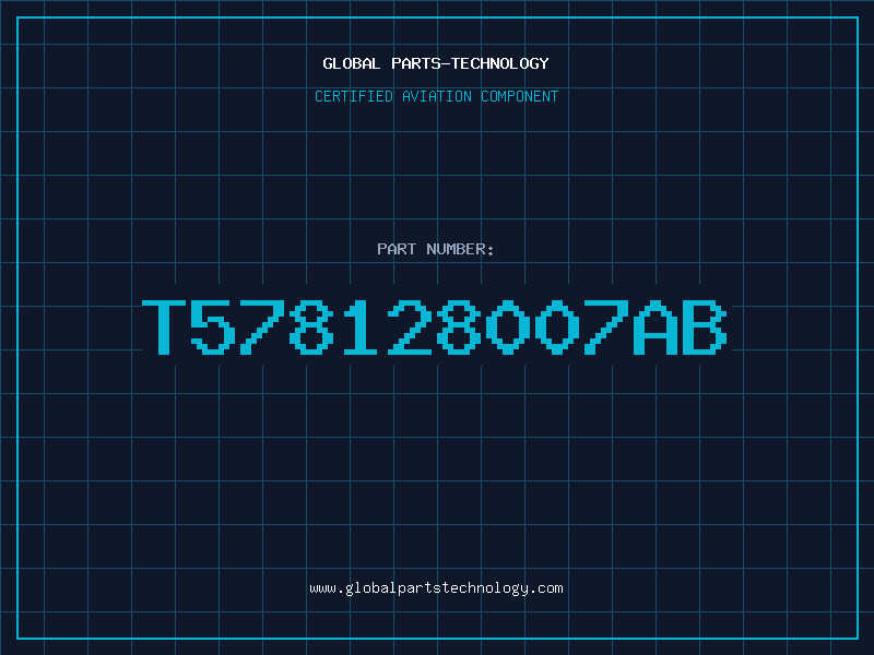 Aviation Part T578128007AB
