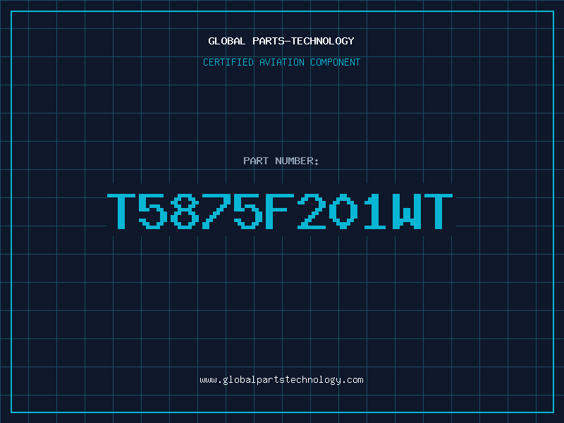 Aviation Part T5875F201WT