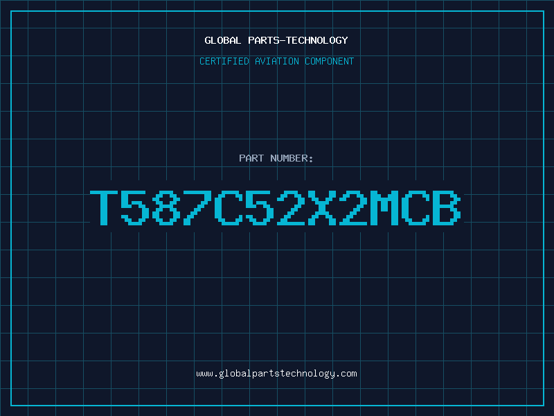 Aviation Part T587C52X2MCB