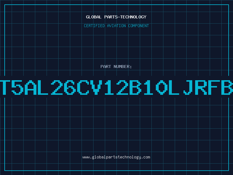 Aviation Part T5AL26CV12B10LJRFB