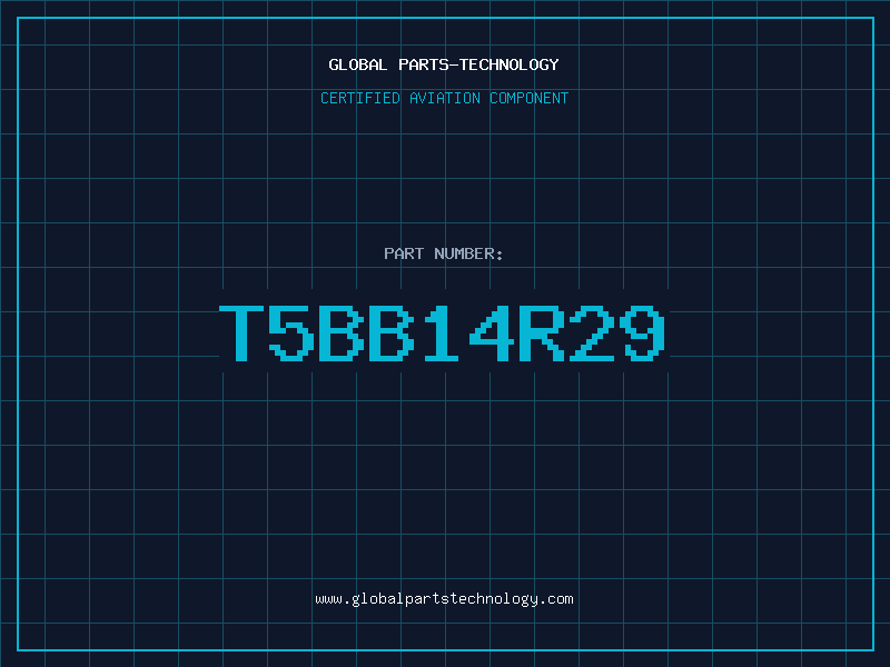 Aviation Part T5BB14R29