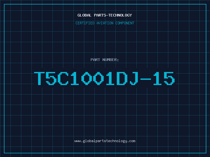 Aviation Part T5C1001DJ-15