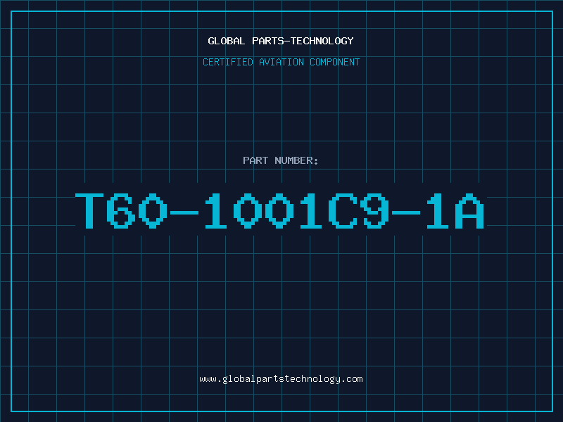 Aviation Part T60-1001C9-1A