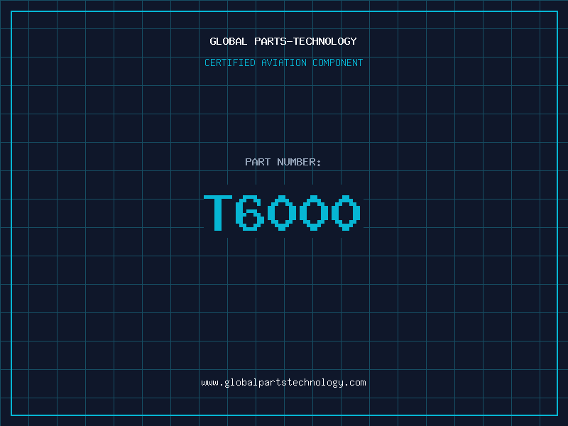 Aviation Part T6000