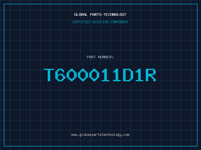 Aviation Part T600011D1R