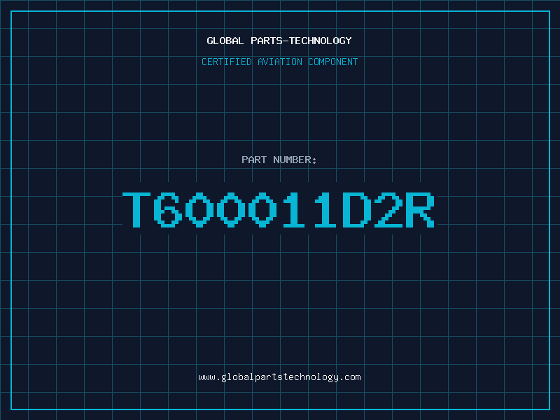 Aviation Part T600011D2R