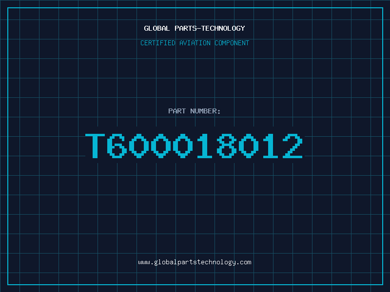 Aviation Part T600018012