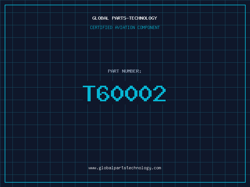 Aviation Part T60002