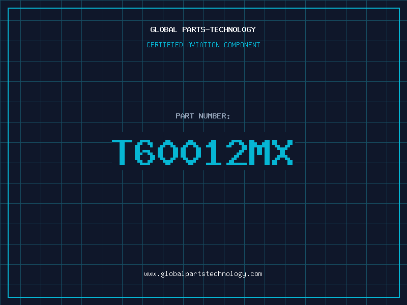 Aviation Part T60012MX