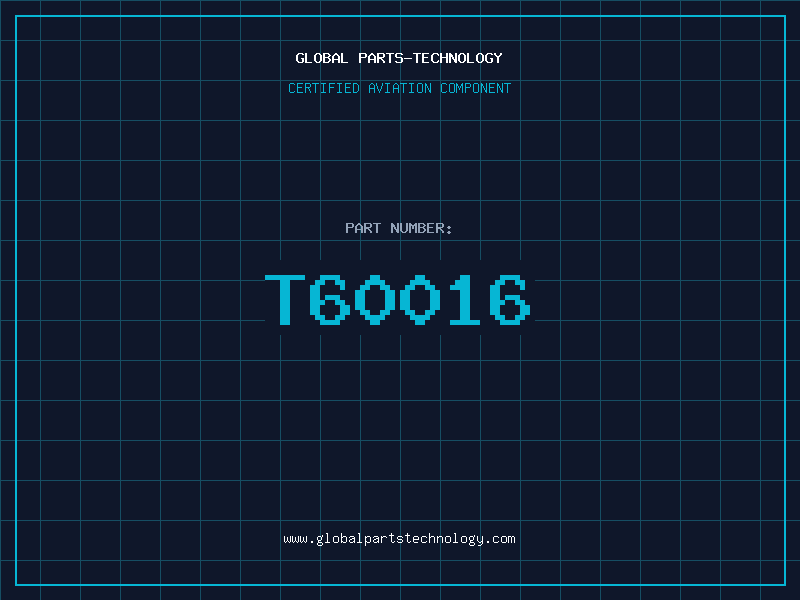 Aviation Part T60016