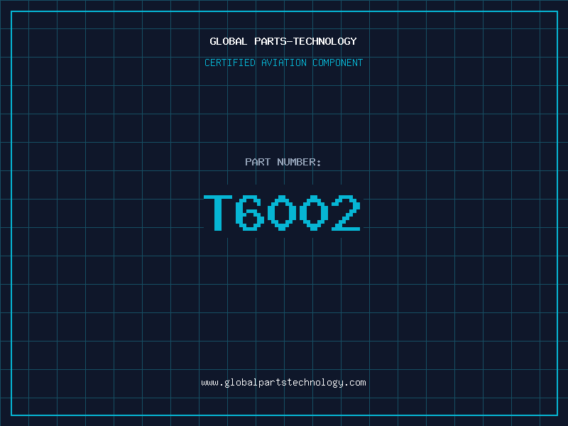 Aviation Part T6002