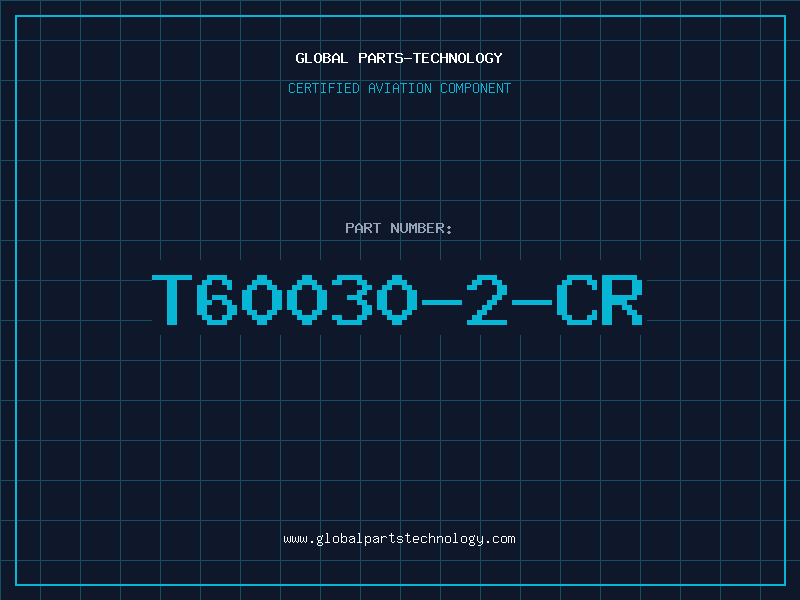 Aviation Part T60030-2-CR