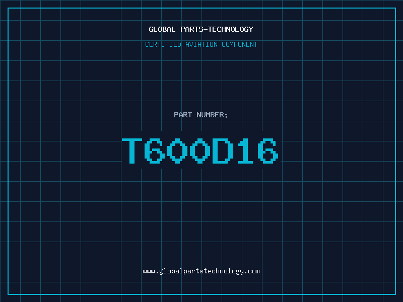 Aviation Part T600D16