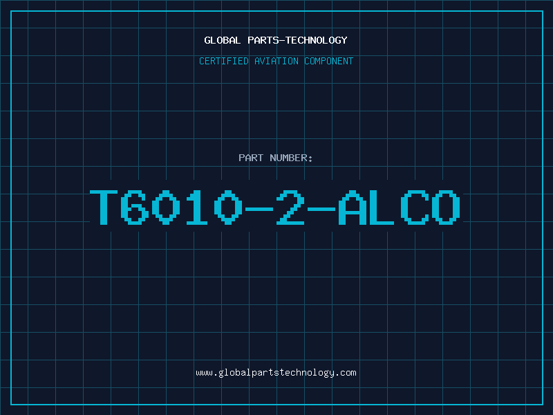 Aviation Part T6010-2-ALCO