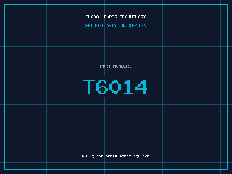 Aviation Part T6014