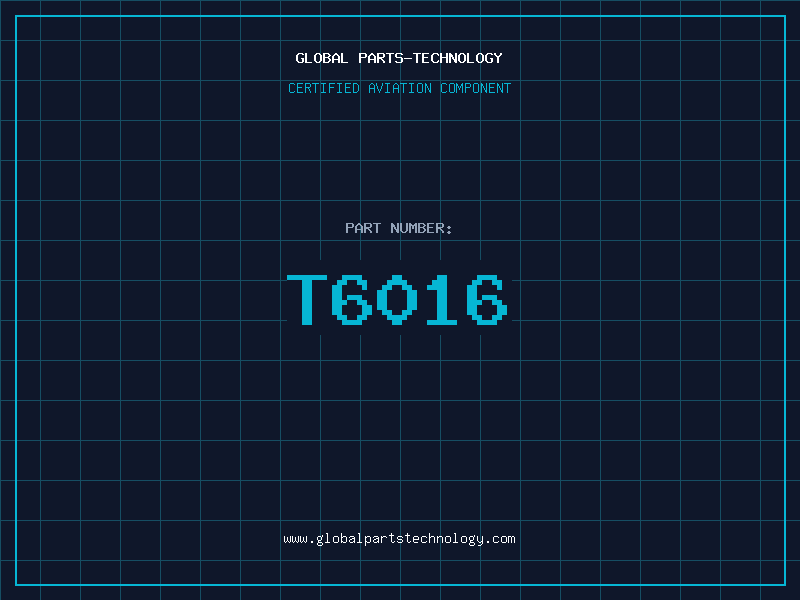 Aviation Part T6016