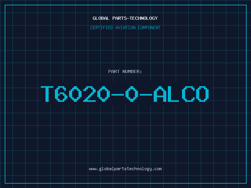Aviation Part T6020-0-ALCO