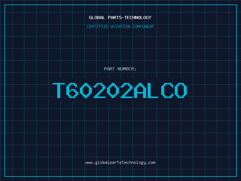 Aviation Part T60202ALCO