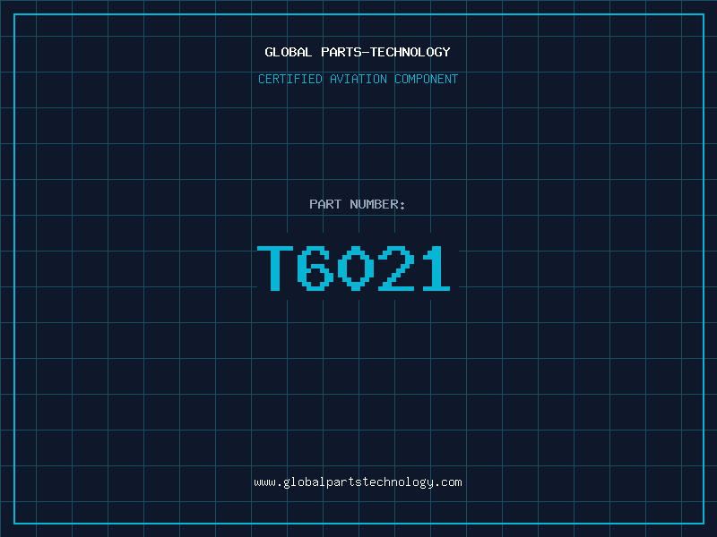 Aviation Part T6021