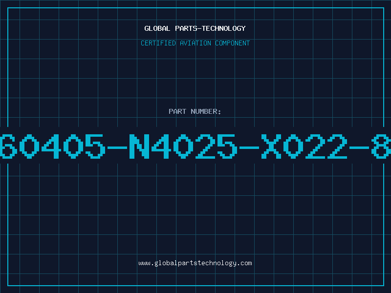 Aviation Part T60405-N4025-X022-80