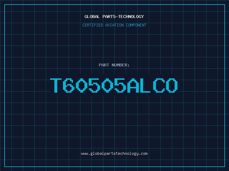 Aviation Part T60505ALCO