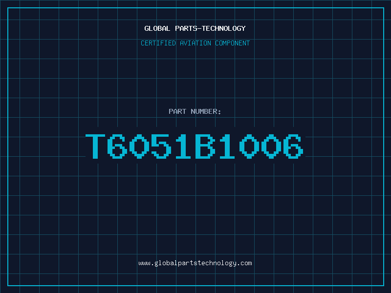 Aviation Part T6051B1006