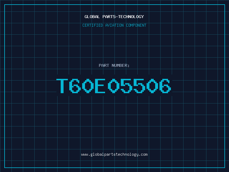 Aviation Part T60E05506