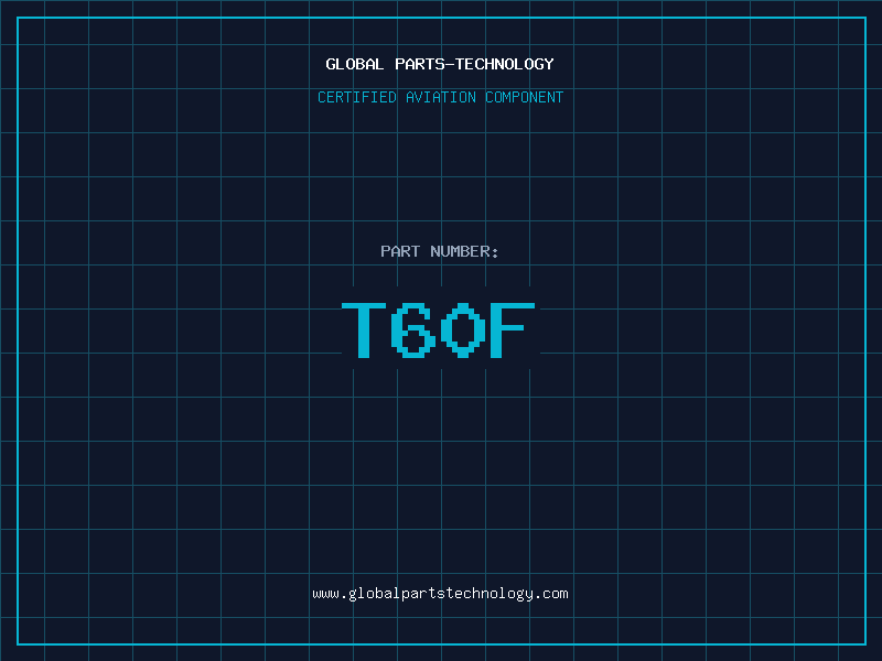 Aviation Part T60F
