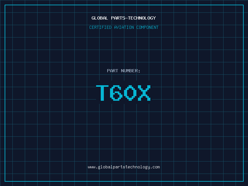 Aviation Part T60X