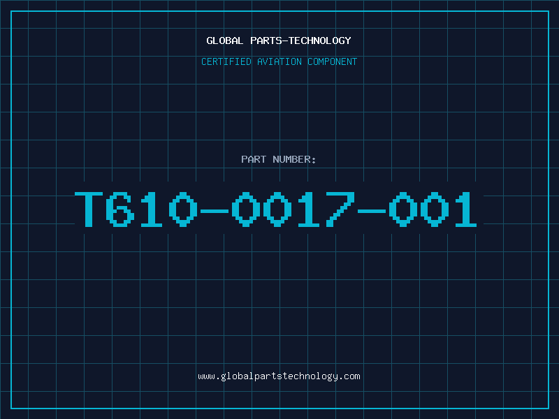 Aviation Part T610-0017-001