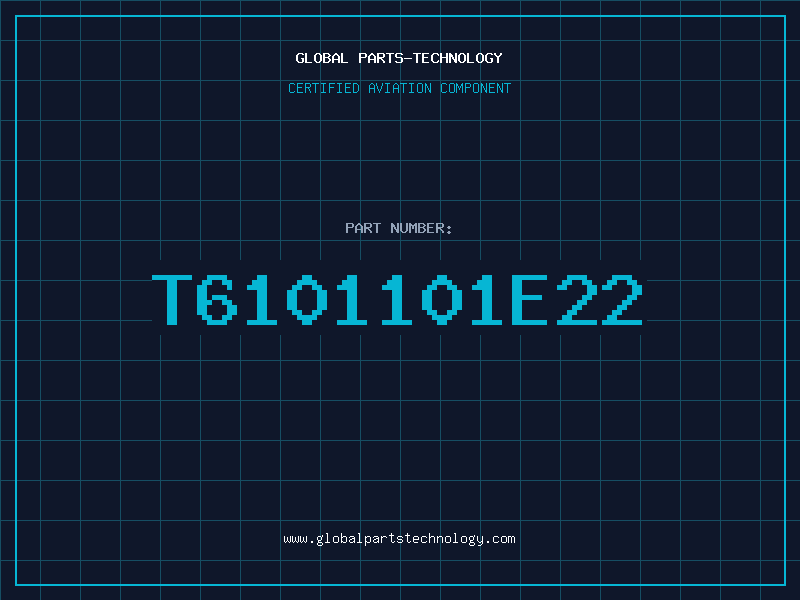 Aviation Part T6101101E22