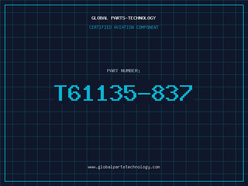 Aviation Part T61135-837