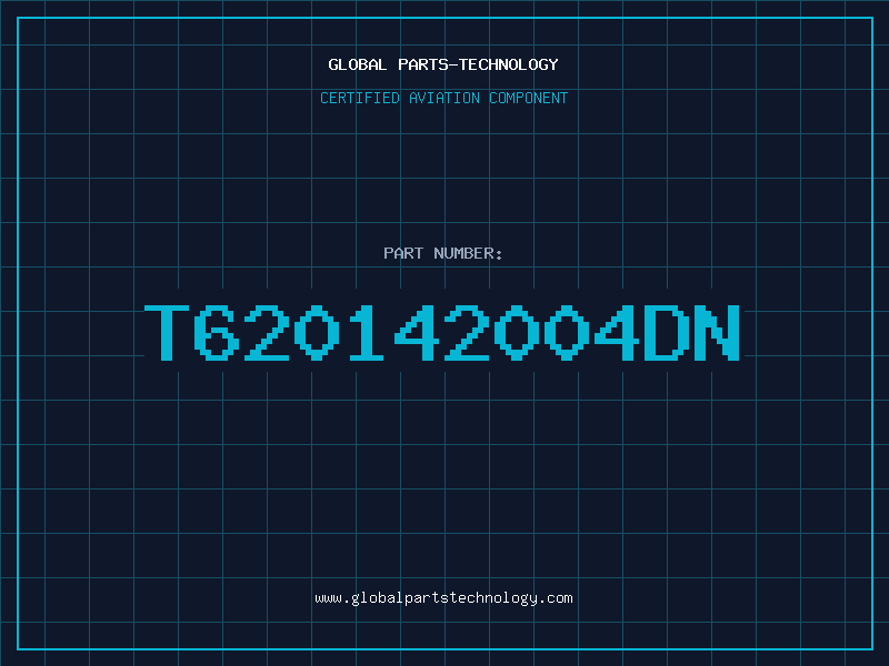Aviation Part T620142004DN